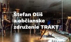 Online Raster: Štefan Oliš a občianske združenie TRAKT